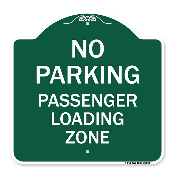 Signmission No Parking Passenger Loading Zone, Green & White Aluminum Sign, 18" x 18", GW-1818-23679 A-DES-GW-1818-23679 - main